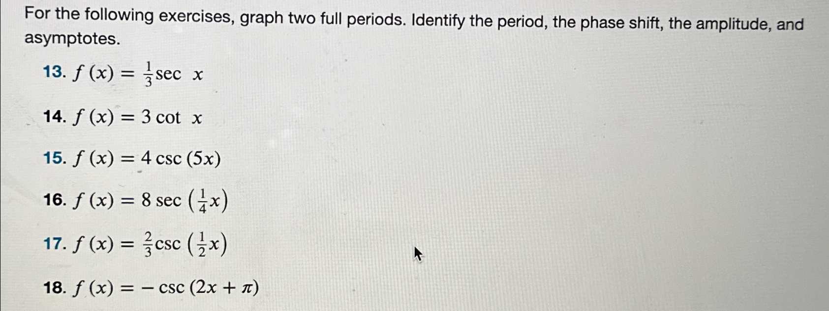 Solved For the following exercises, graph two full periods. | Chegg.com
