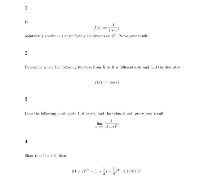 Solved 1 Is 1 $(x):= 1 + x2 pointwisely continuous or | Chegg.com