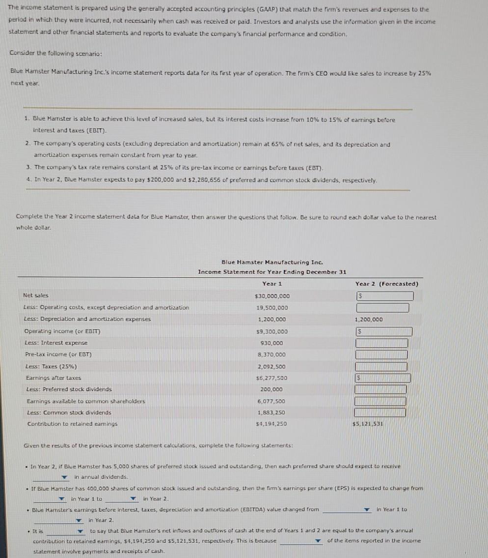 Solved The income statement is prepared using the generally | Chegg.com