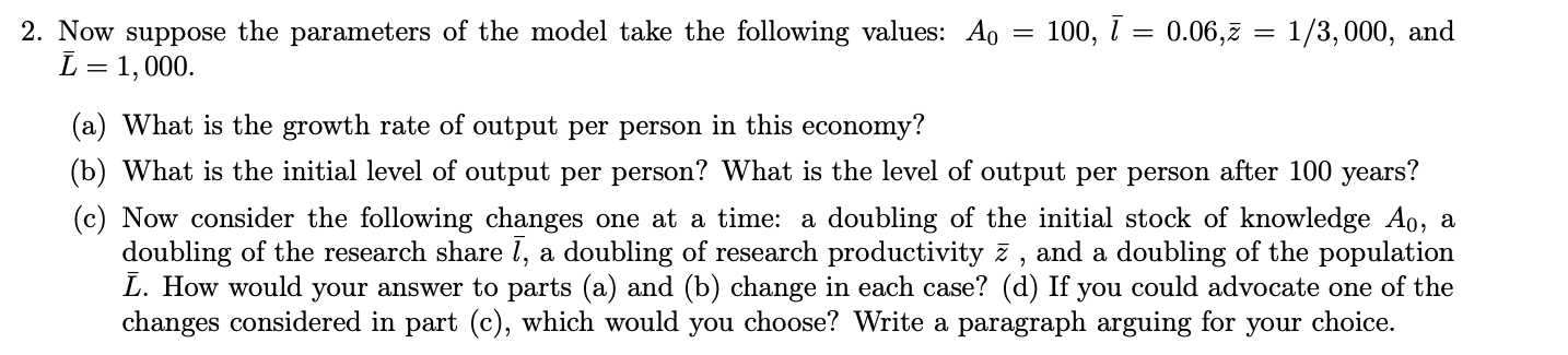 Solved Now suppose the parameters of the model take the | Chegg.com