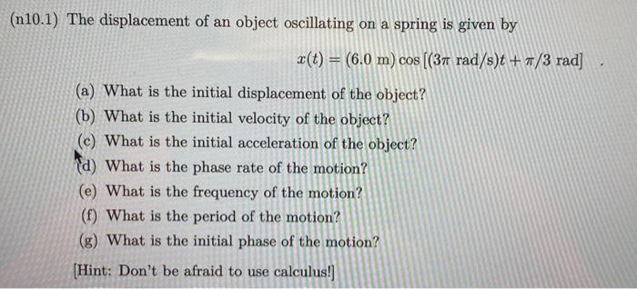 Solved (n10.1) The displacement of an object oscillating on | Chegg.com