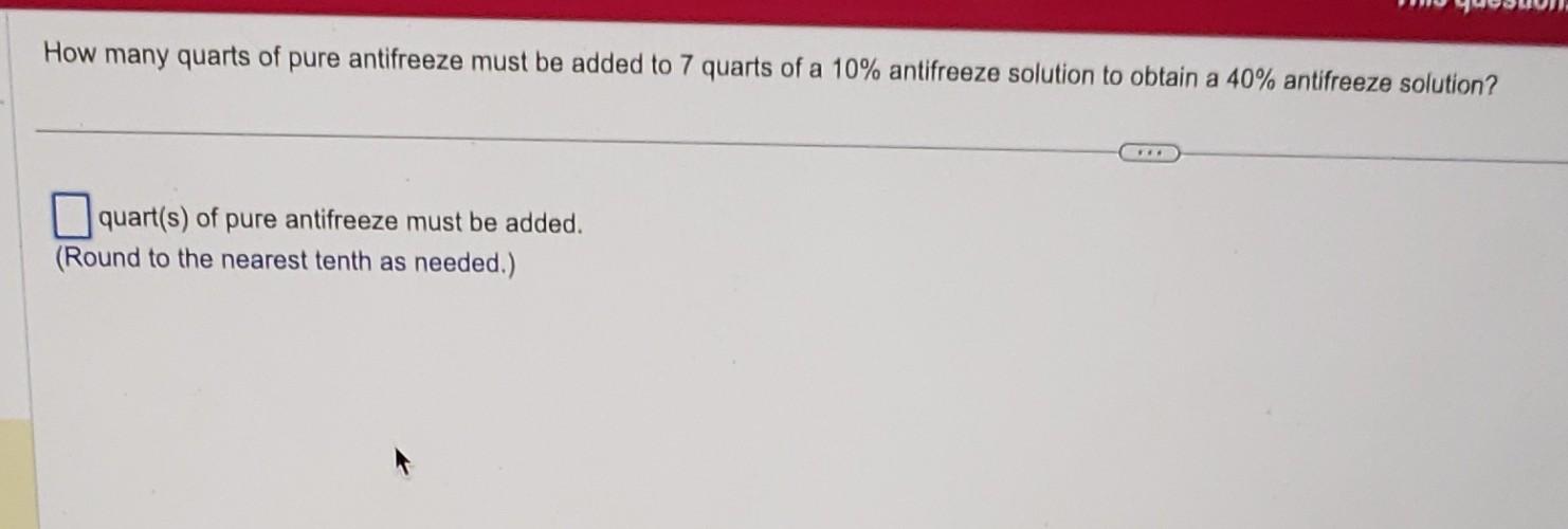 Solved How many quarts of pure antifreeze must be added to 7