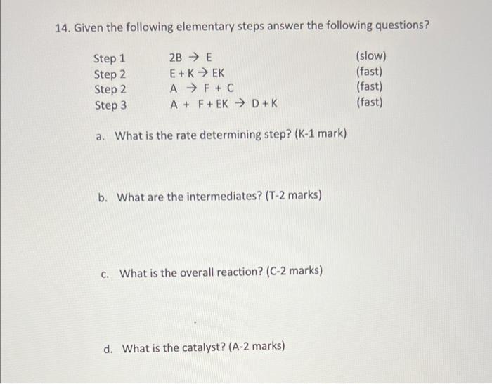 Solved 14. Given the following elementary steps answer the | Chegg.com