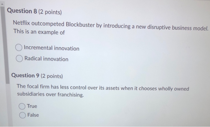 Solved Question 8 (2 points) Netflix outcompeted Blockbuster | Chegg.com