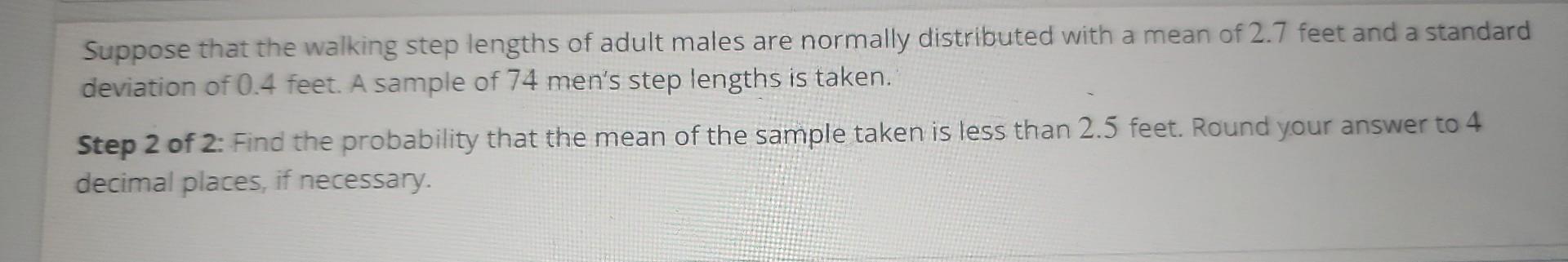 Solved Suppose that the walking step lengths of adult males | Chegg.com