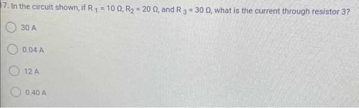 Solved 7. In the circuit shown, if R1=10Ω,R2=20Ω, and | Chegg.com