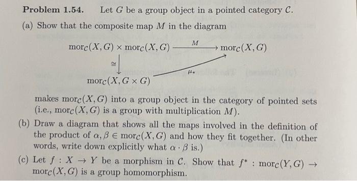 Problem 1.54. Let G be a group object in a pointed | Chegg.com
