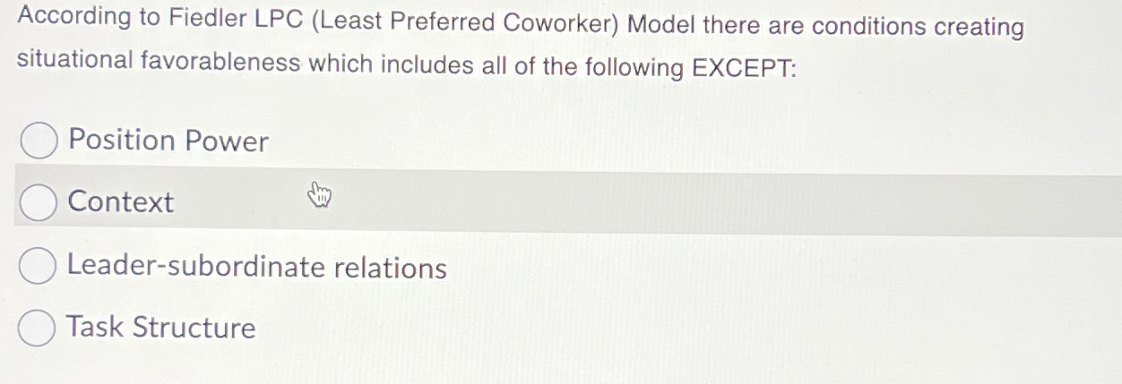 Solved According to Fiedler LPC (Least Preferred Coworker) | Chegg.com