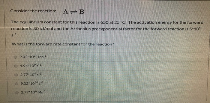 Solved Consider The Reaction: A B The Equilibrium Constant | Chegg.com