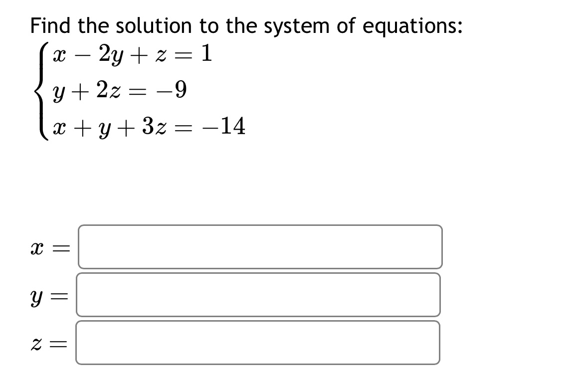 Solved Find the solution to the system of | Chegg.com
