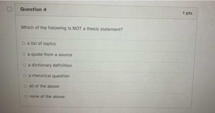 which is not true about thesis statement brainly