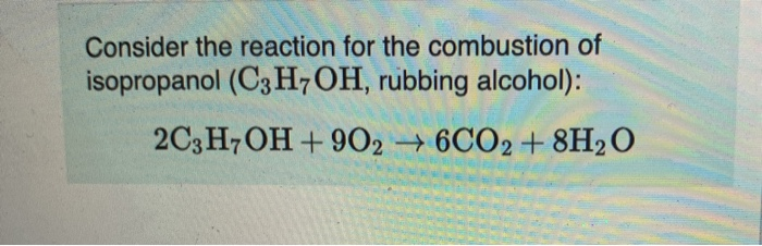 Solved Consider The Reaction For The Combustion Of Chegg Com