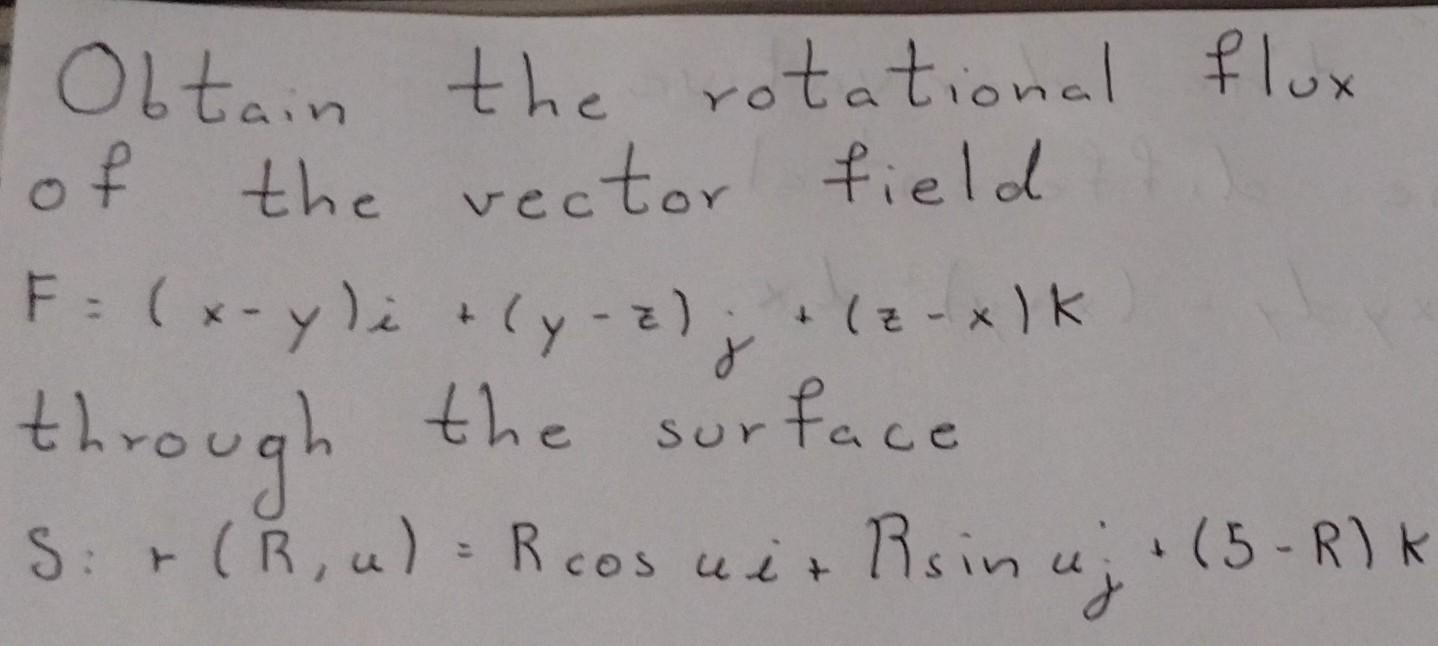 Solved Obtain the rotational flux of the vector field | Chegg.com