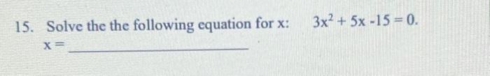 Solved 15. Solve the the following equation for | Chegg.com