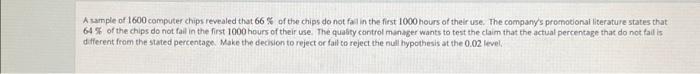 Solved A sample of 1600 computer chips revealed that 66 % of | Chegg.com