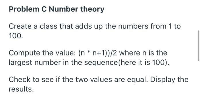 Solved Problem C Number theory Create a class that adds up | Chegg.com