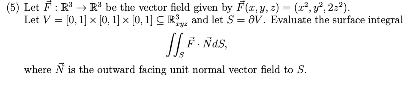 Solved [Please Show Work](5) ﻿Let vec(F):R3→R3 ﻿be the | Chegg.com