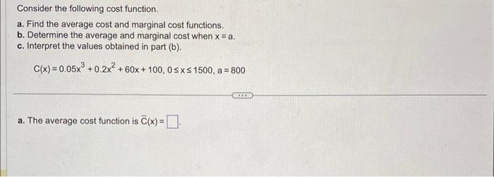 Solved Consider the following cost function. a. Find the | Chegg.com