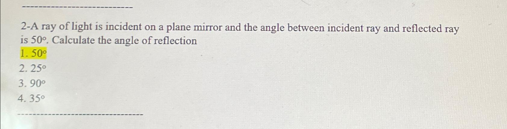 Solved 2-A ray of light is incident on a plane mirror and | Chegg.com