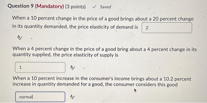 Solved When a 10 percent change in the price of a good | Chegg.com