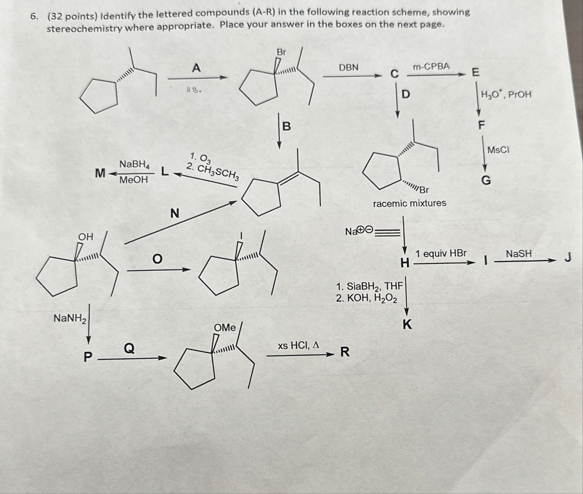 ( 32 ﻿points) ﻿Identify the lettered compounds (A-R) | Chegg.com