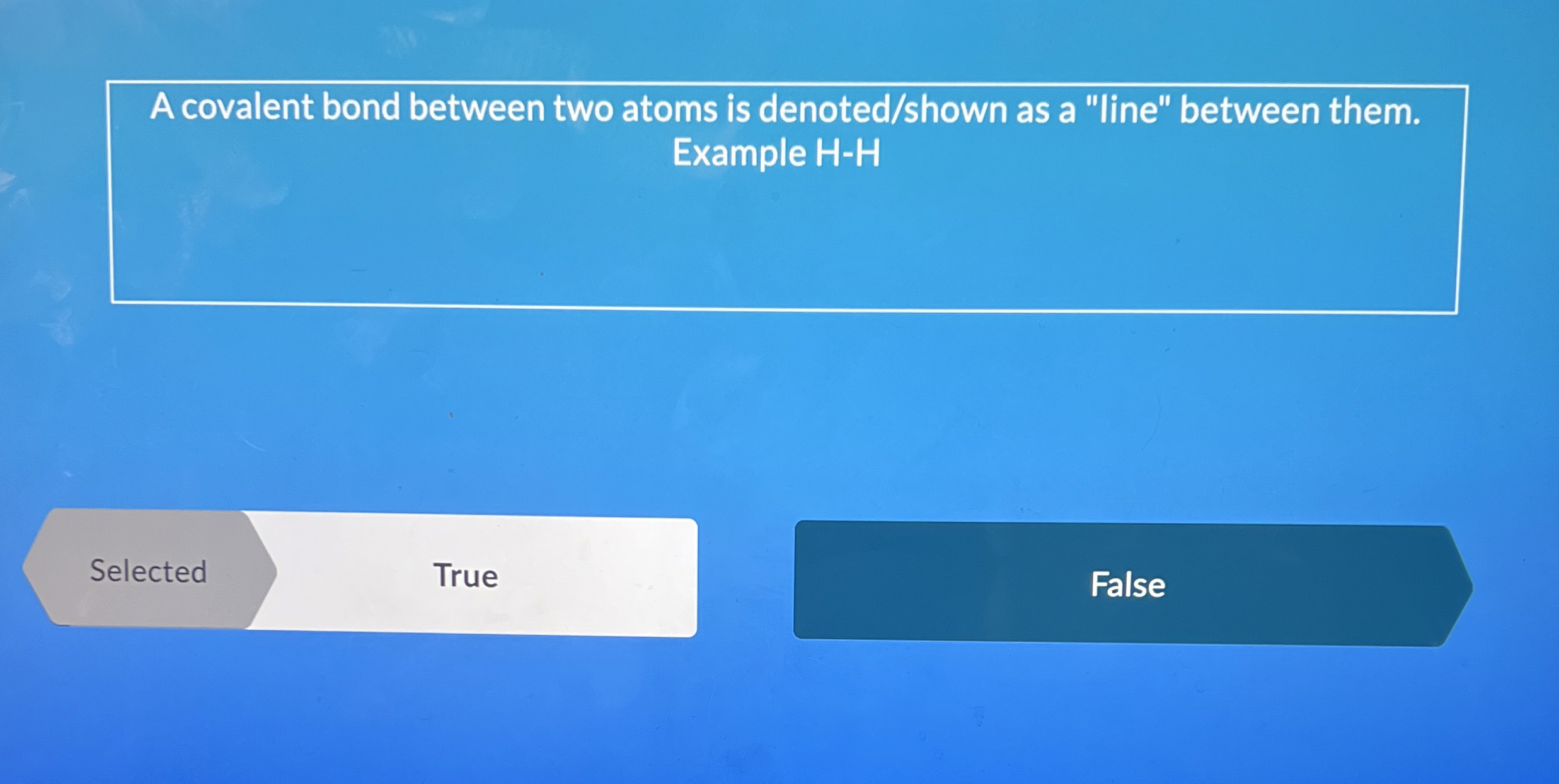 Solved A covalent bond between two atoms is denoted/shown as | Chegg.com