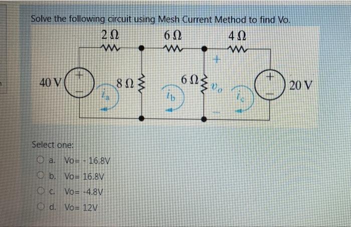 Solved Solve the following circuit using Mesh Current Method | Chegg.com