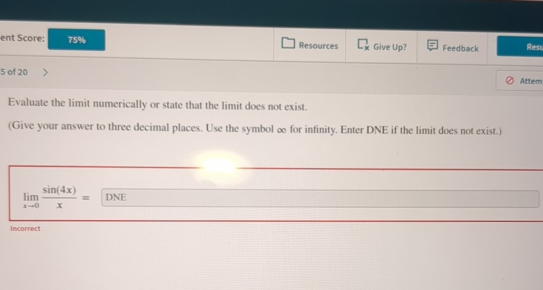 Solved 5 ﻿of 20Evaluate the limit numerically or state that | Chegg.com