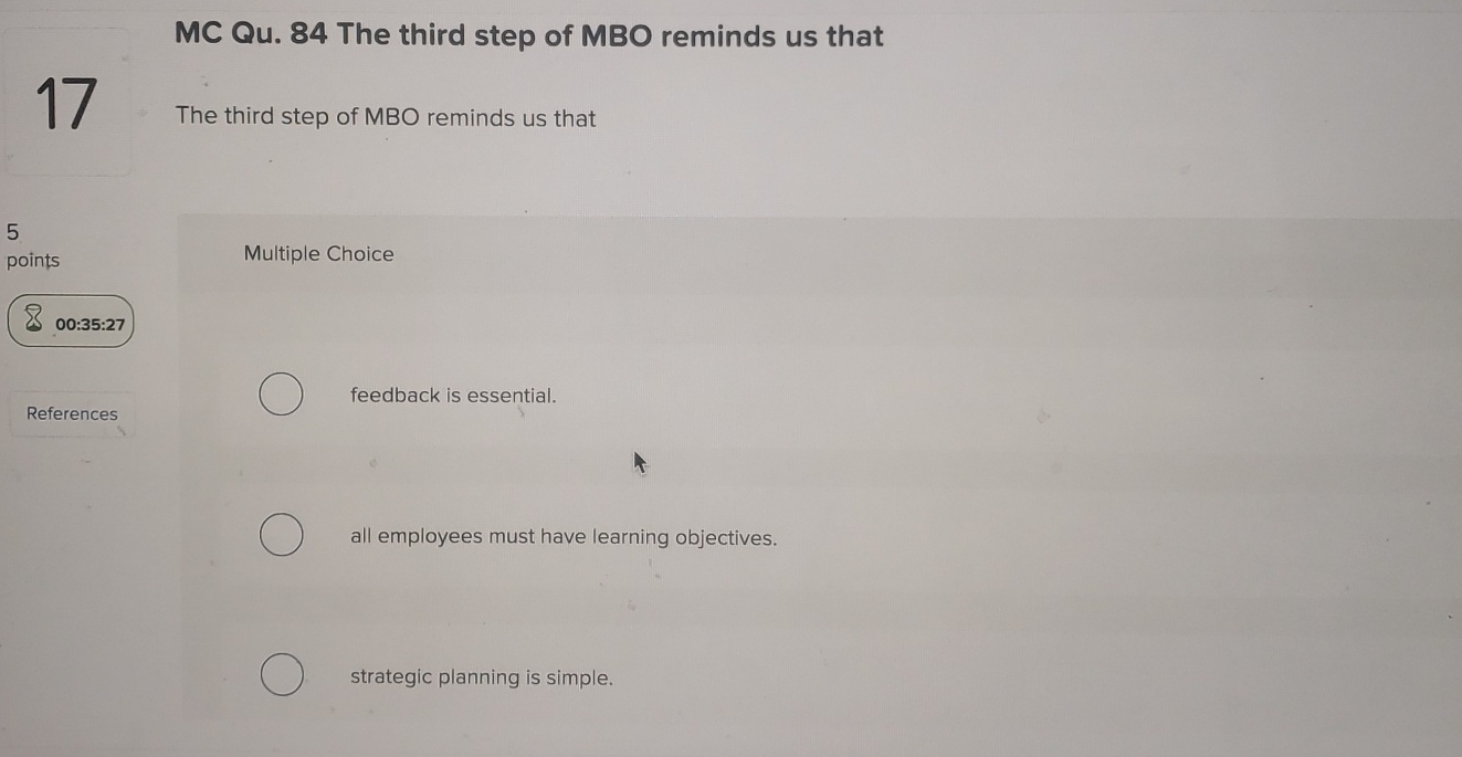 Solved MC Qu. 84 ﻿The third step of MBO reminds us