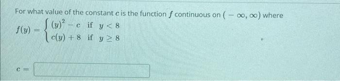 Solved For what value of the constant cis the function f | Chegg.com
