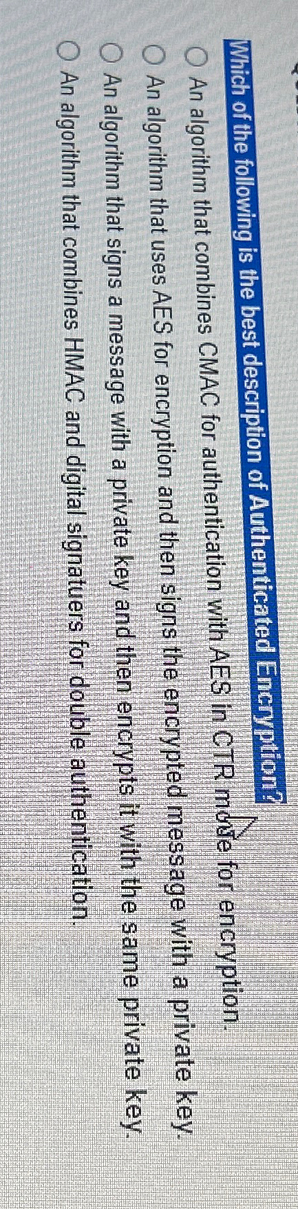 Solved Which of the following is the best description of | Chegg.com