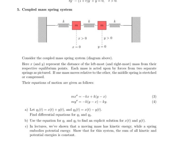 Solved 5. Coupled mass spring system Consider the coupled | Chegg.com