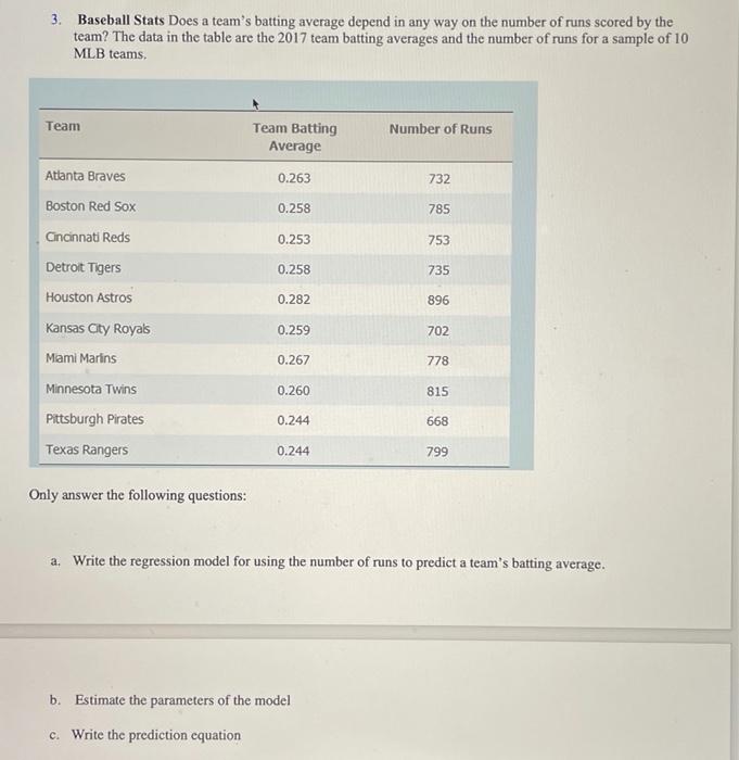 Solved 3. Baseball Stats Does a team's batting average