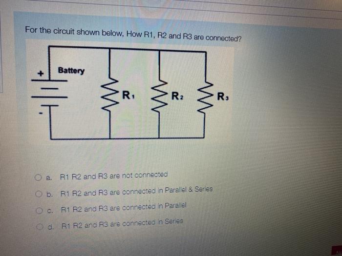 Solved For the circuit shown below, How R1. R2 and R3 are | Chegg.com