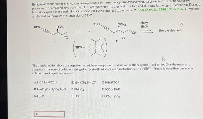 Bongkrekic acid is an extremely potent toxin produced by the microorganism Pseudomonas cocovenenans. Synthetic routes ror pre