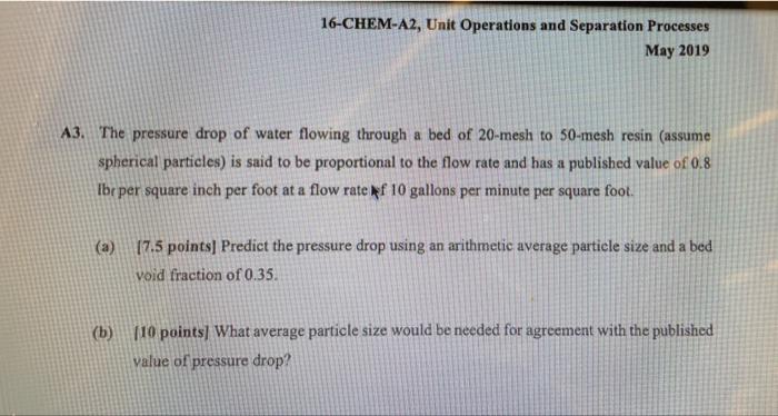 Solved A3. The pressure drop of water flowing through a bed | Chegg.com