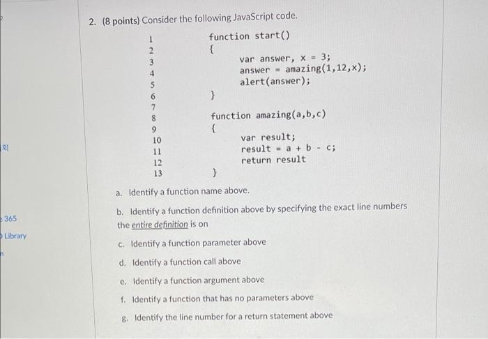 Solved 2. (8 Points) Consider The Following JavaScript Code. | Chegg.com