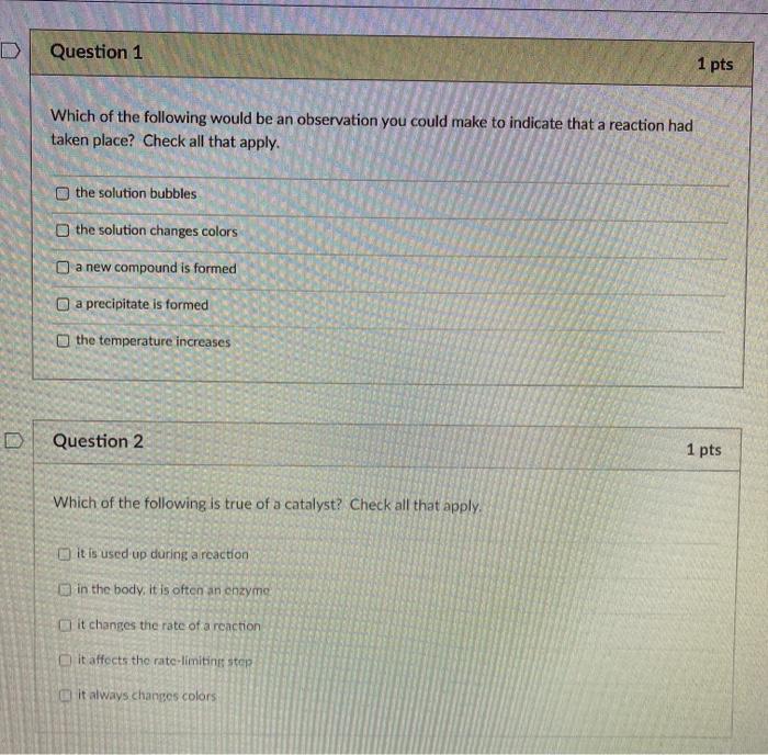 Solved D Question 1 1 pts Which of the following would be an | Chegg.com