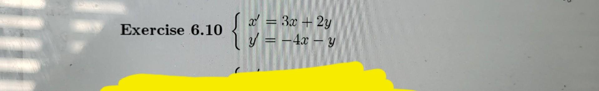 Solved 6 8 Exercises For The First Order Homogeneous Systems