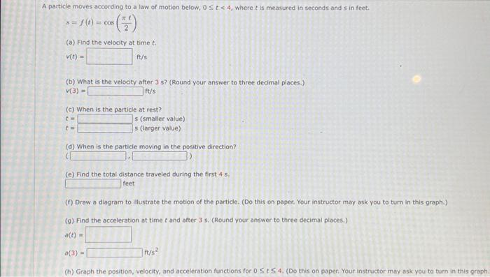 Solved particle moves according to a law of motion below, | Chegg.com