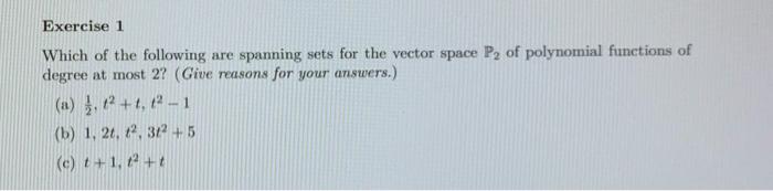Solved Exercise 1 Which of the following are spanning sets | Chegg.com