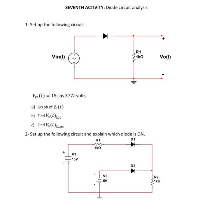 Solved SEVENTH ACTIVITY Diode circuit analysis 1 Set up