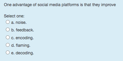Solved One advantage of social media platforms is that they | Chegg.com