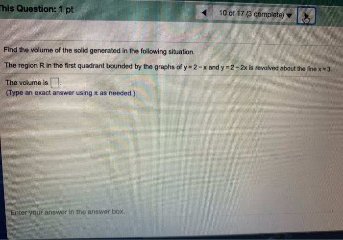 Solved Find The Volume Of The Solid Generated In The Chegg