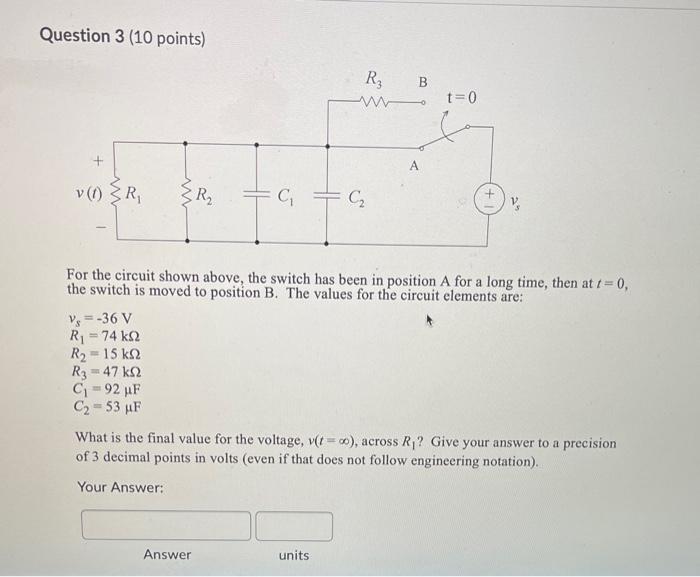 Solved Question 3 ( 10 points) For the circuit shown above, | Chegg.com