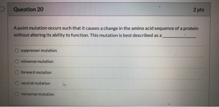 Solved Question 20 2 pts A point mutation occurs such that | Chegg.com