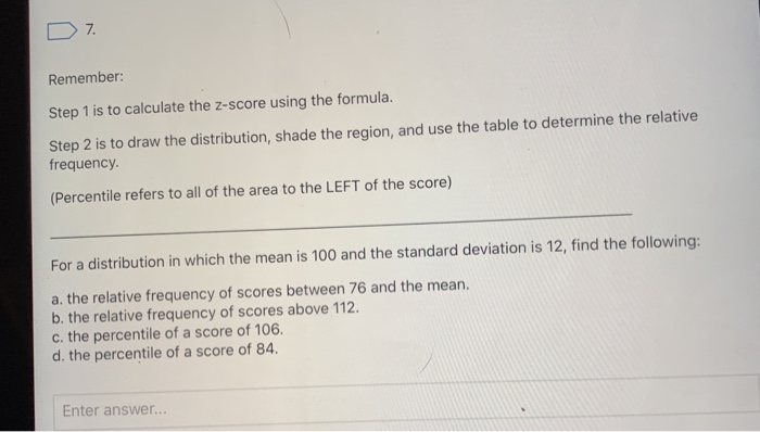 Solved 7. Remember: Step 1 is to calculate the z-score using | Chegg.com