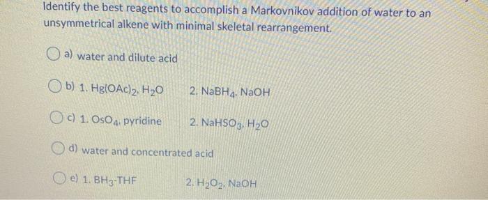 Solved Identify the best reagents to accomplish a | Chegg.com