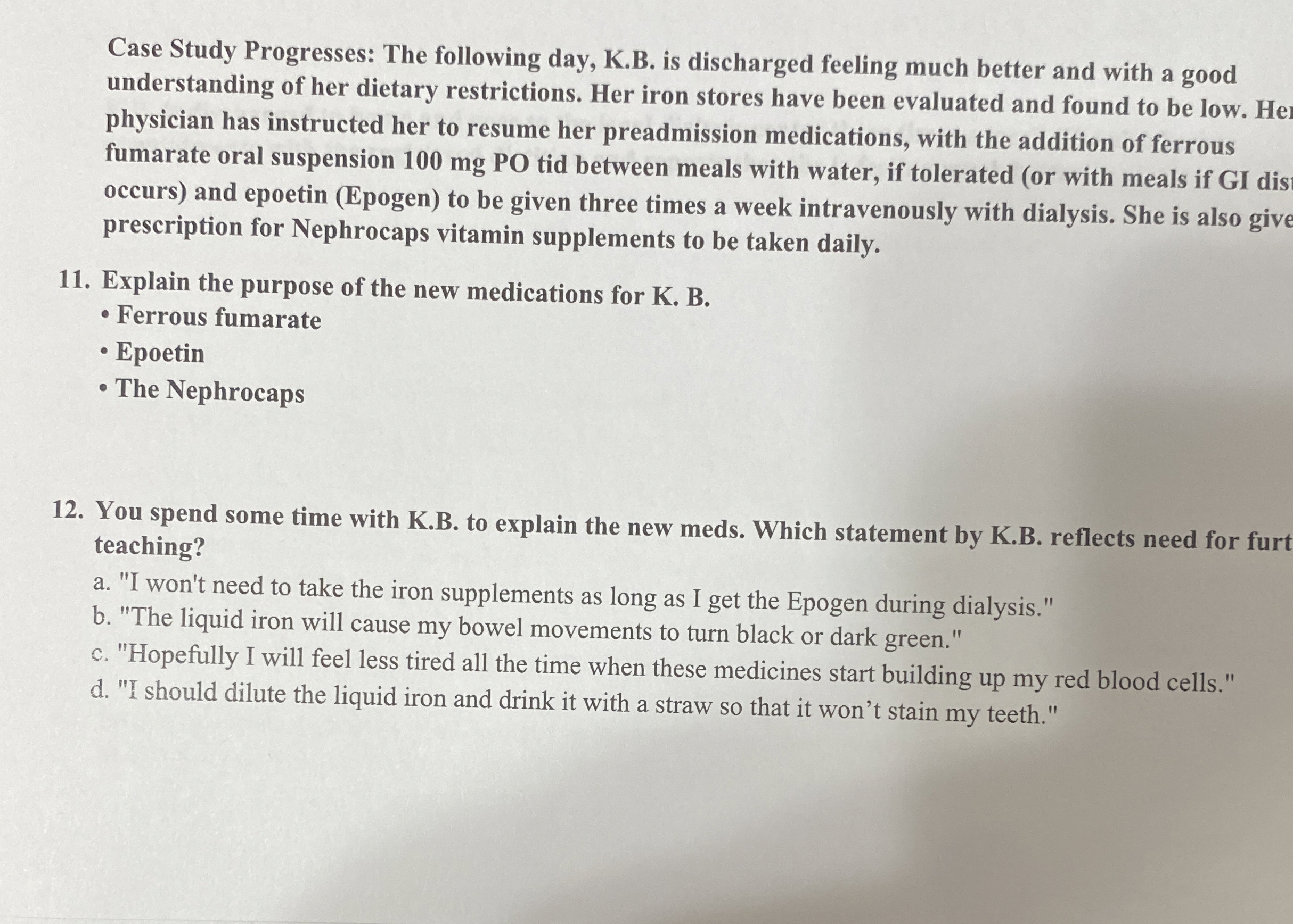 Case Study Progresses The following day, K.B. ﻿is