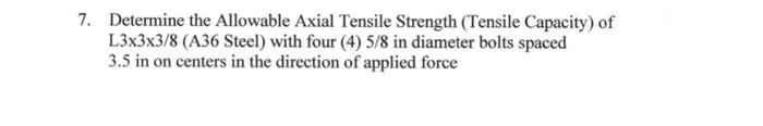 Solved 7. Determine the Allowable Axial Tensile Strength | Chegg.com